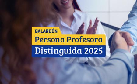 imagen de Galardón Persona Profesora Distinguida 2025